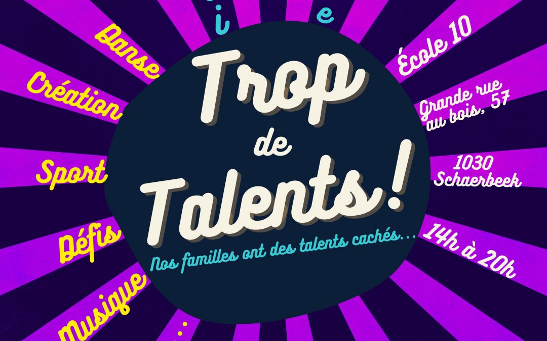 Trop de talents ! Si un talent se cache dans ta famille, il est encore temps de contacter la Maison Dailly avant le 13 novembre