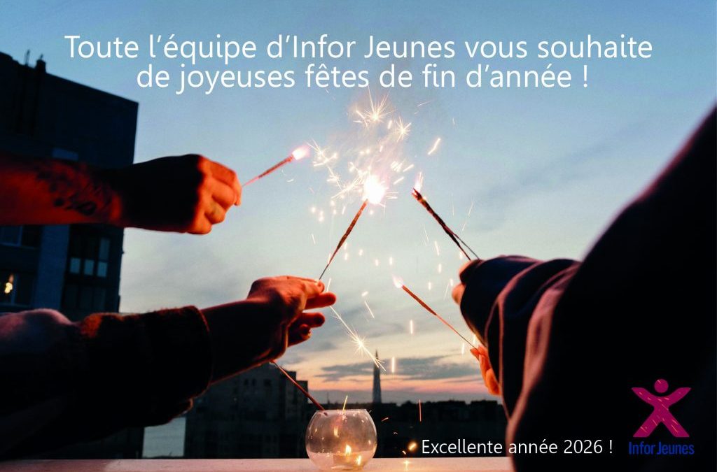 Toute l&rsquo;équipe d&rsquo;Infor Jeunes vous souhaite de joyeuses fêtes de fin d &lsquo;année